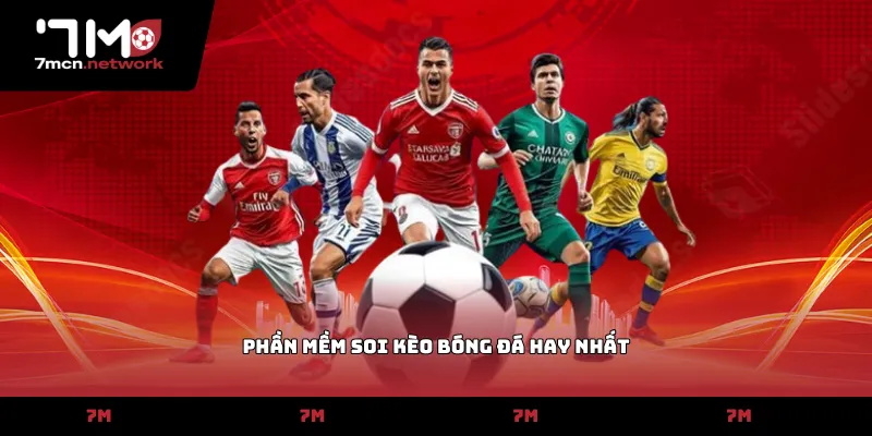 phần mềm soi kèo bóng đá hay nhất