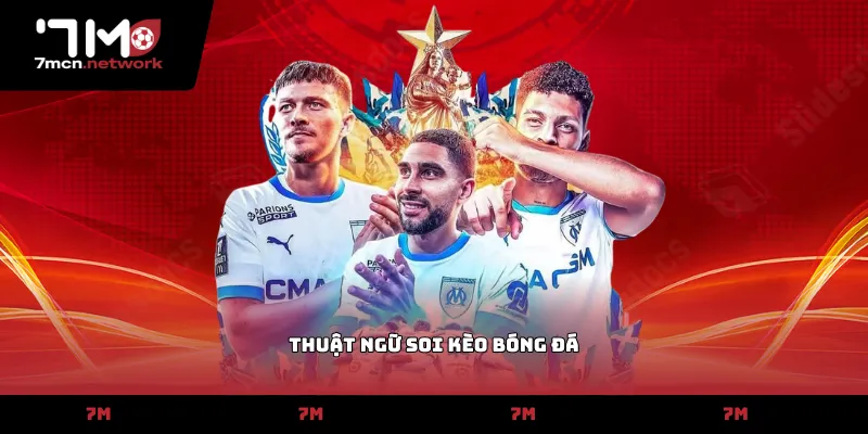 Thuật Ngữ Soi Kèo Bóng Đá